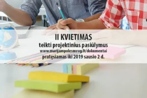 DĖMESIO: Pratęsiamas II kvietimas teikti projektinius pasiūlymus iki 2020 sausio 2 d. 16.30 val.