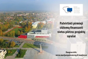 Patvirtinti pirmieji siūlomų finansuoti vietos plėtros projektų sąrašai