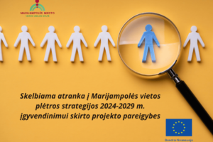 Skelbiama atranka į Marijampolės vietos plėtros strategijos 2024-2029 m. įgyvendinimui skirto projekto pareigybes